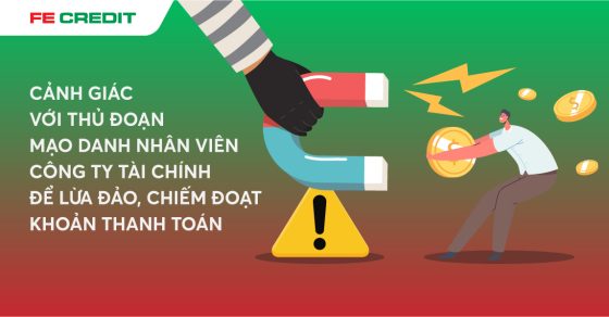 CẢNH GIÁC VỚI THỦ ĐOẠN MẠO DANH NHÂN VIÊN CÔNG TY TÀI CHÍNH  ĐỂ LỪA ĐẢO, CHIẾM ĐOẠT KHOẢN THANH TOÁN